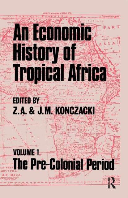 Book cover of: Economic History of Tropical Africa. By: J. M. Konczacki