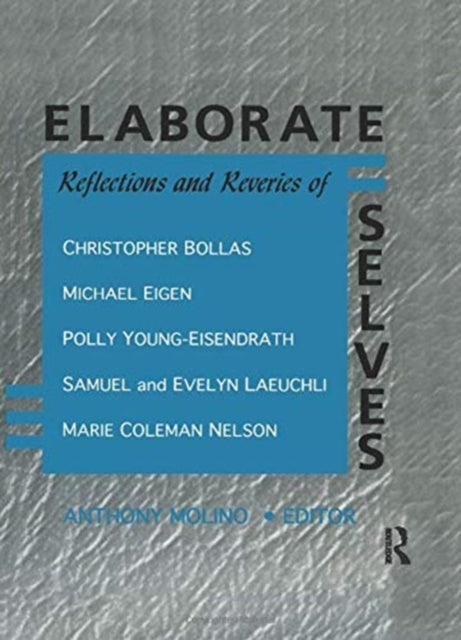 Book cover of: Elaborate Selves. By: E. Mark Stern