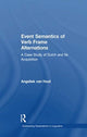 Book cover of: Event Semantics of Verb Frame Alternations. By: Angeliek van Hout