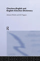 Book cover of: Chechen-English and English-Chechen Dictionary. By: Johanna Nichols