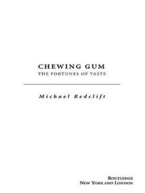 Book cover of: Chewing Gum. By: Michael Redclift