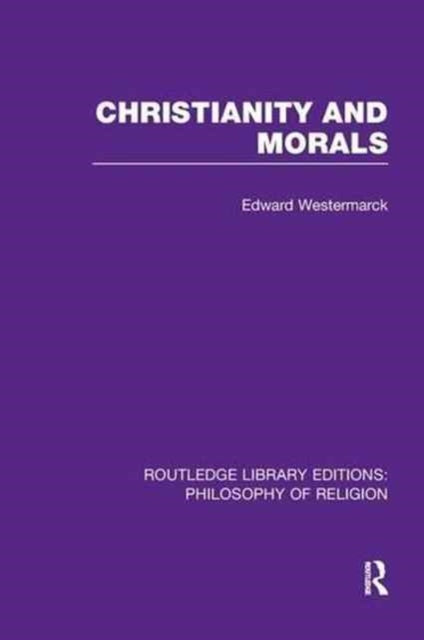 Book cover of: Christianity and Morals. By: Edward Alexander Westermarck