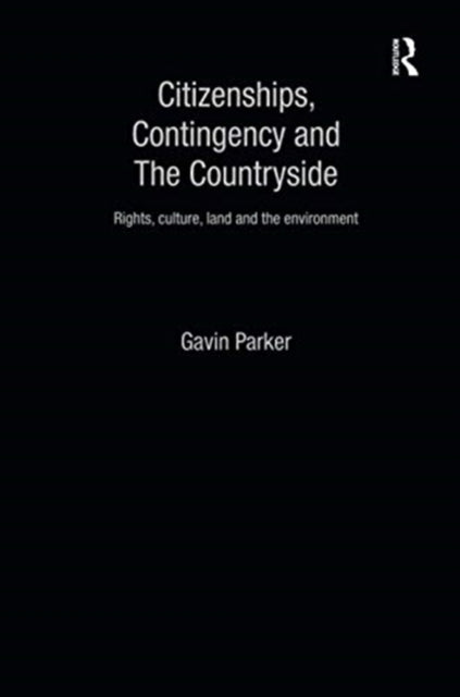 Citizenships, Contingency and the Countryside