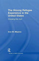 Book cover of: Hmong Refugees Experience in the United States. By: Ines M. Miyares