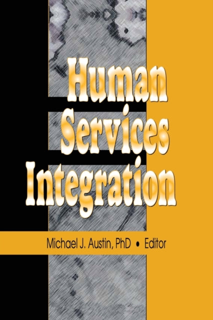 Book cover of: Human Services Integration. By: Michael J. Austin