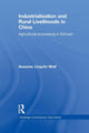 Book cover of: Industrialisation and Rural Livelihoods in China. By: Susanne Lingohr-Wolf