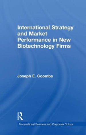 International Strategy and Market Performance in New Biotechnology Firms