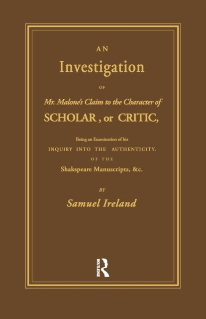 Book cover of: Investigation into Mr. Malone's Claim to Charter of Scholar. By: Samuel Ireland
