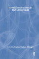 Book cover of: Israeli Institutions at the Crossroads. By: Raphael Cohen-Almagor