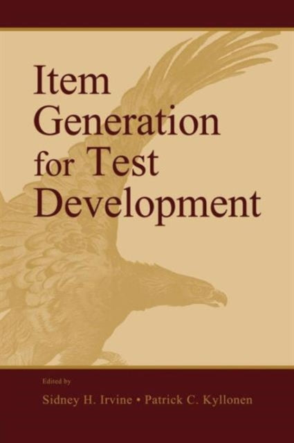 Book cover of: Item Generation for Test Development. By: Sidney H. Irvine