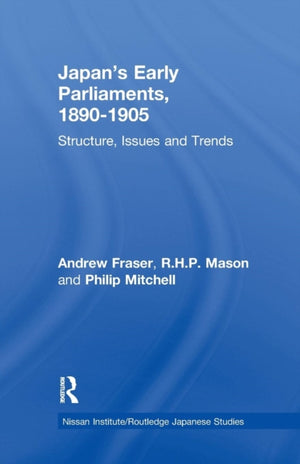 Japan's Early Parliaments, 1890-1905