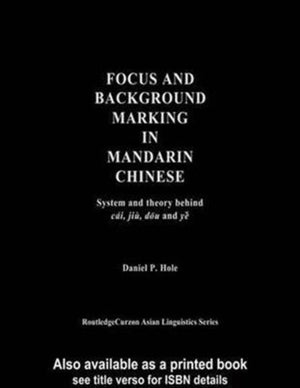 Focus and Background Marking in Mandarin Chinese