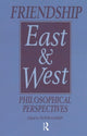 Book cover of: Friendship East and West. By: Oliver Leaman