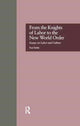Book cover of: From the Knights of Labor to the New World Order. By: Paul Buhle