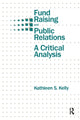 Book cover of: Fund Raising and Public Relations. By: Kathleen S. Kelly