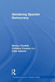 Book cover of: Gendering Spanish Democracy. By: Monica Threlfall