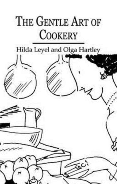 Book cover of: Gentle Art Of Cookery. By: Leyel