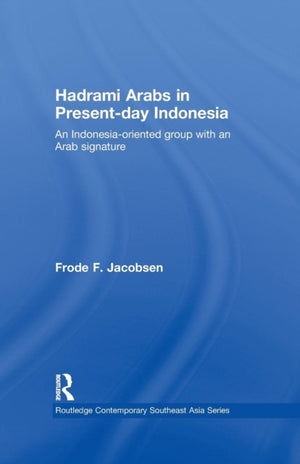 Hadrami Arabs in Present-day Indonesia