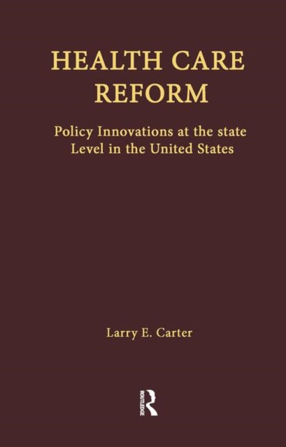 Book cover of: Health Care Reform. By: Larry E. Carter