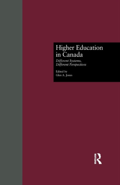 Book cover of: Higher Education in Canada. By: Glen A. Jones