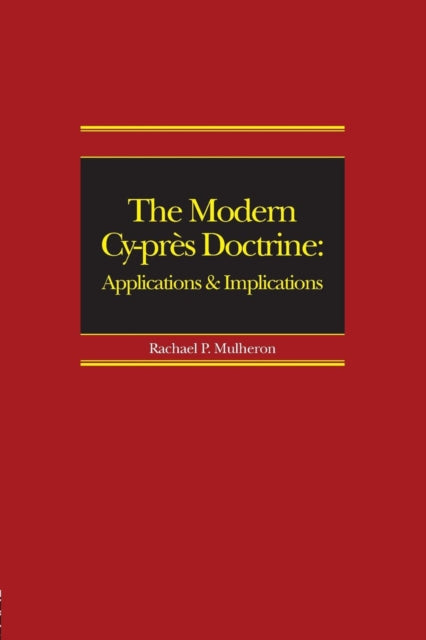 The Modern Cy-pres Doctrine