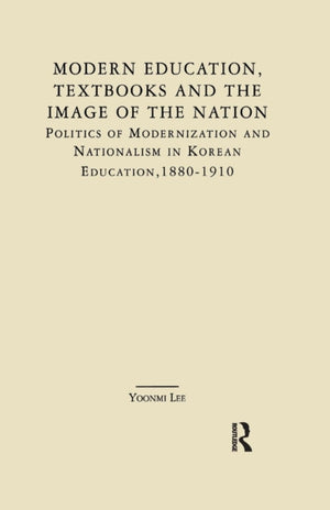 Modern Education, Textbooks, and the Image of the Nation