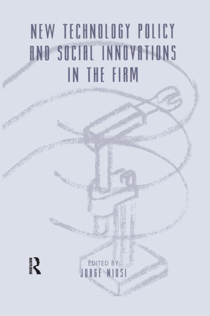 Book cover of: New Technology Policy and Social Innovations in the Firm. By: Jorge Niosi