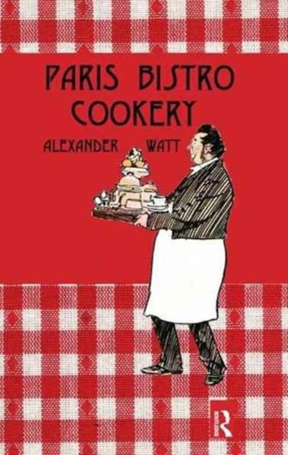 Book cover of: Paris Bistro Cookery. By: Watt