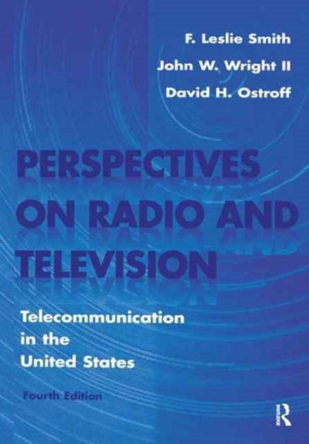 Book cover of: Perspectives on Radio and Television. By: F. Leslie Smith