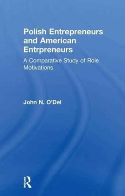 Book cover of: Polish Entrepreneurs and American Entrepreneurs. By: John O'Del