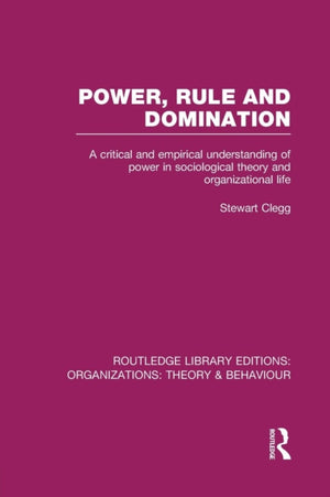 Power, Rule and Domination (RLE: Organizations)