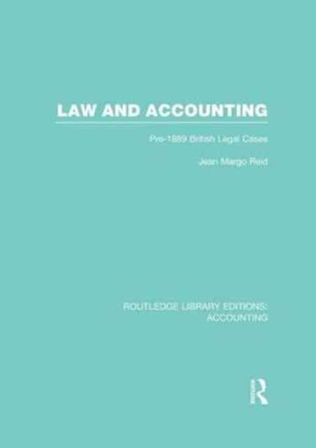 Book cover of: Law and Accounting (RLE Accounting). By: Jean Margo Reid