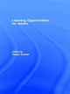 Book cover of: Learning Opportunities for Adults. By: Trevor Corner