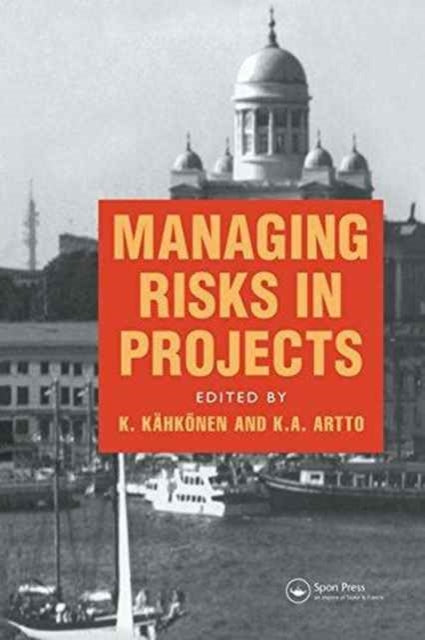 Book cover of: Managing Risks in Projects. By: K. A. Artto
