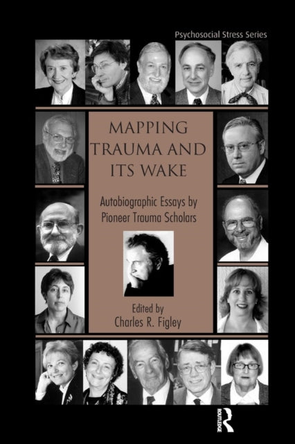 Book cover of: Mapping Trauma and Its Wake. By: Charles R. Figley