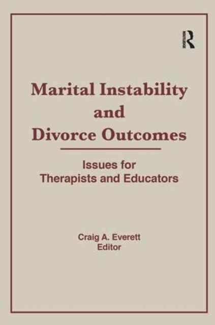 Book cover of: Marital Instability and Divorce Outcomes. By: Craig Everett