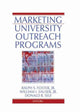 Book cover of: Marketing University Outreach Programs. By: Ralph S. Foster