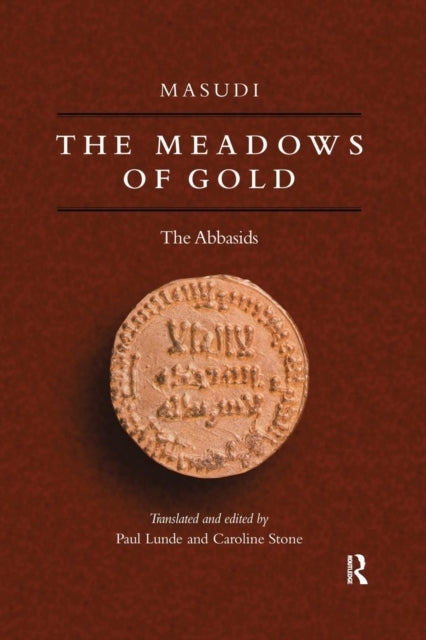 Book cover of: Meadows Of Gold. By: Al-Masʻūdī