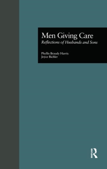 Book cover of: Men Giving Care. By: Phyllis B. Harris