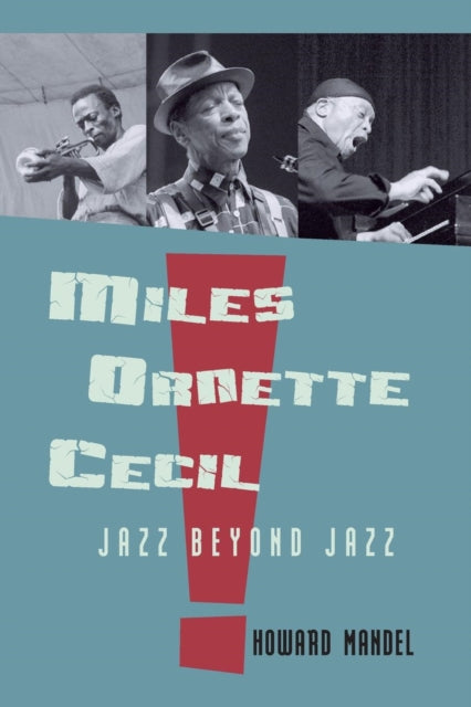 Miles, Ornette, Cecil
