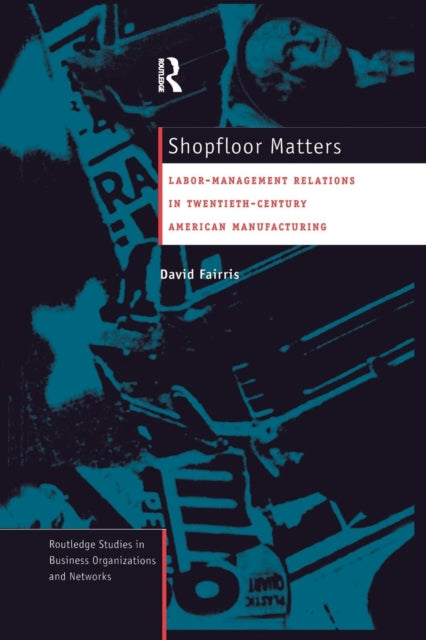 Book cover of: Shopfloor Matters. By: David Fairris