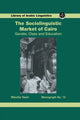 Book cover of: Sociolinguistic Market Of Cairo. By: Niloofar Haeri