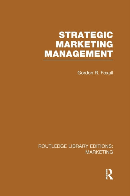 Strategic Marketing Management (RLE Marketing)
