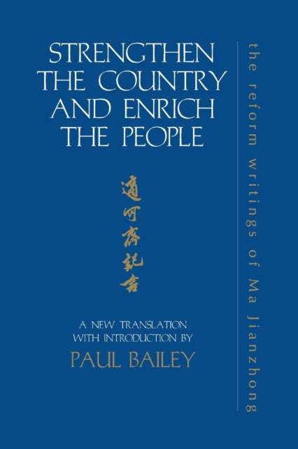 Book cover of: Strengthen the Country and Enrich the People. By: Paul Bailey