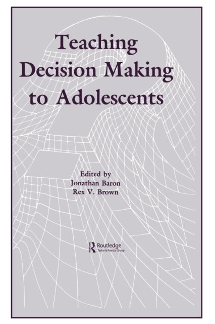 Teaching Decision Making To Adolescents