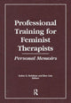 Book cover of: Professional Training for Feminist Therapists. By: Ellen Cole