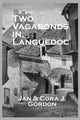 Book cover of: Two Vagabonds In Languedoc. By: Gordon