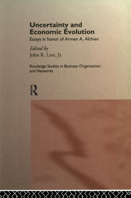 Book cover of: Uncertainty and Economic Evolution. By: John L. Lott Jr.