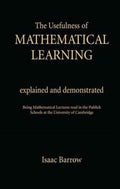 The Usefullness of Mathematical Learning