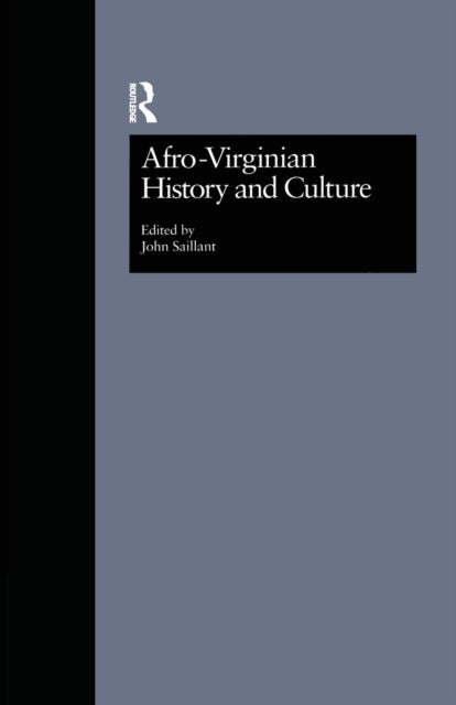 Book cover of: Afro-Virginian History and Culture. By: John Saillant